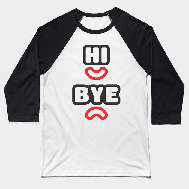 Hello and Goodbye Baseball T-Shirt by Dino Sparcs